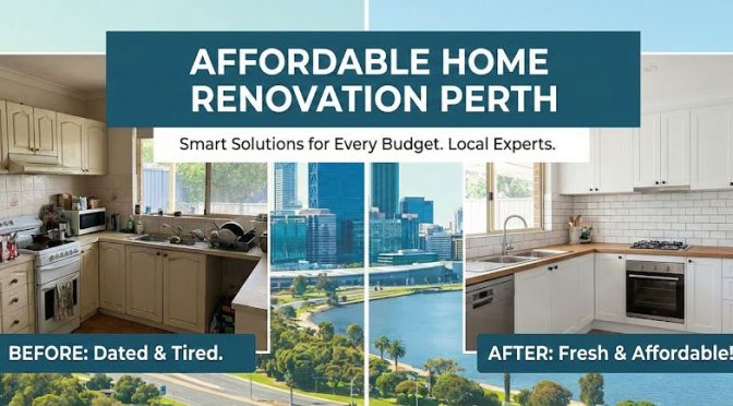 Affordable Home Renovation Services in Perth