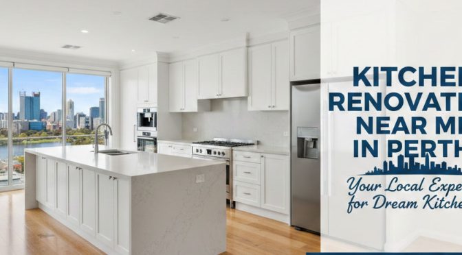 Kitchen renovation near me in Perth
